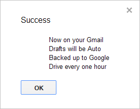 Gmail drafts auto backup script success message