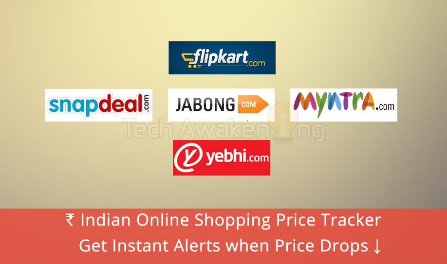 Free Price Tracker - Get Alerts when product price drops on Flipkart, Snapdeal, Jabong, Myntra and Yebhi